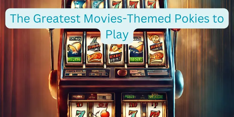 The greatest movies-themed pokies to play