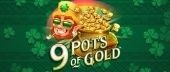 9 Pots of Gold pokie